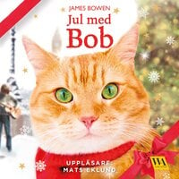 Jul med Bob - James Bowen
