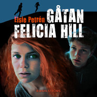 Gåtan Felicia Hill - Elsie Petrén