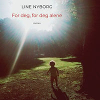 For deg, for deg alene - Forfatterens innlesning - Line Nyborg