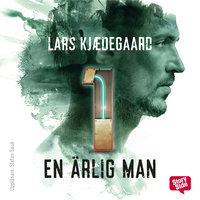 En ärlig man - S1E1 - Lars Kjædegaard