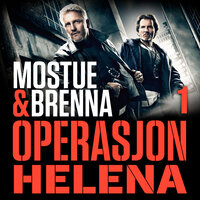 Operasjon Helena - Sigbjørn Mostue, Johnny Brenna