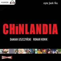 Chinlandia - Damian Leszczyński, Roman Konik