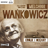 Królik i oceany - Melchior Wańkowicz