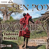 Sen pod baobabem - Tadeusz Biedzki