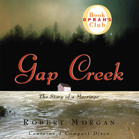 Gap Creek: The Story of a Marriage - Robert Morgan