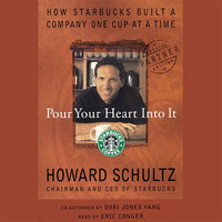 Pour Your Heart Into It - Howard Schultz