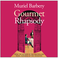 Gourmet Rhapsody - Muriel Barbery