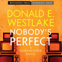 Nobody's Perfect: A Dortmunder Novel - Donald E. Westlake, Donald E Westlake