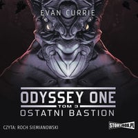 Odyssey One - Ostatni bastion - Evan Currie