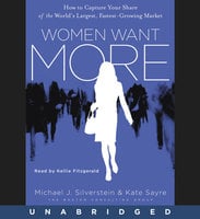 Women Want More - Kate Sayre, John Butman, Michael J. Silverstein