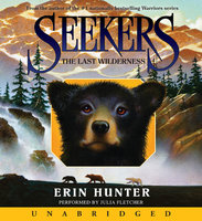 Seekers #4: The Last Wilderness - Erin Hunter