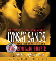The Renegade Hunter: A Rogue Hunter Novel - Lynsay Sands