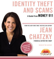 Money 911: Identity Theft and Scams - Jean Chatzky