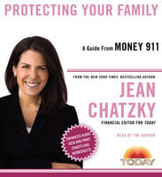 Money 911: Protecting Your Family - Jean Chatzky