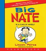 Big Nate: In a Class by Himself - Lincoln Peirce