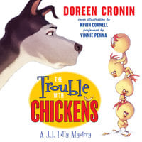 The Trouble with Chickens - Doreen Cronin