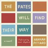 The Fates Will Find Their Way - Hannah Pittard