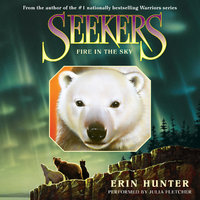 Seekers #5: Fire in the Sky - Erin Hunter