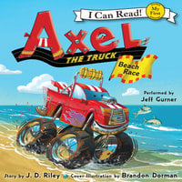 Axel the Truck: Beach Race - J.D. Riley