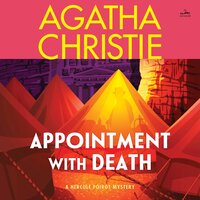 Appointment with Death: A Hercule Poirot Mystery: The Official Authorized Edition - Agatha Christie