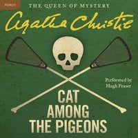 Cat Among the Pigeons: A Hercule Poirot Mystery: The Official Authorized Edition - Agatha Christie