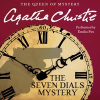 The Seven Dials Mystery: The Official Authorized Edition - Agatha Christie