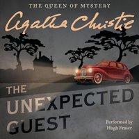 The Unexpected Guest - Agatha Christie