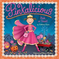Pinkalicious: Pink or Treat!