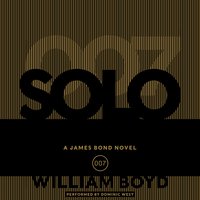 Solo: A James Bond Novel - William Boyd