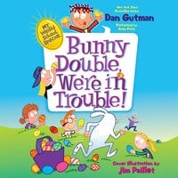 My Weird School Special: Bunny Double, We're in Trouble! - Dan Gutman