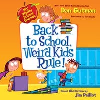 My Weird School Special: Back to School, Weird Kids Rule! - Dan Gutman