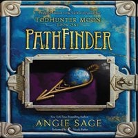 TodHunter Moon, Book One: PathFinder - Angie Sage