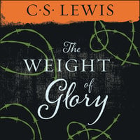 Weight of Glory - C.S. Lewis