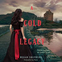 A Cold Legacy - Megan Shepherd