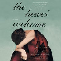 The Heroes' Welcome - Louisa Young