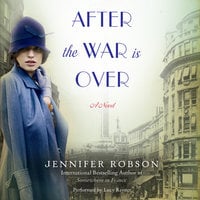 After the War is Over - Jennifer Robson