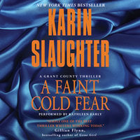 A Faint Cold Fear - Karin Slaughter