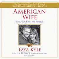 American Wife - Jim Defelice, Taya Kyle