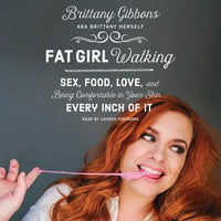Fat Girl Walking - Brittany Gibbons
