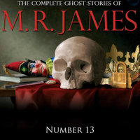 Number 13 - Montague Rhodes James