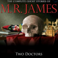 Two Doctors - Montague Rhodes James
