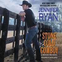 Stone Cold Cowboy: A Montana Men Novel - Jennifer Ryan
