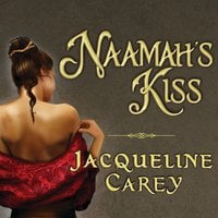 Naamah's Kiss - Jacqueline Carey