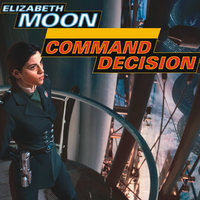 Command Decision - Elizabeth Moon