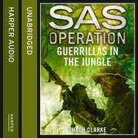 Guerrillas in the Jungle - Shaun Clarke