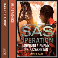Invisible Enemy in Kazakhstan - Peter Cave