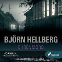 Ehrenmord: Ungekürzt - Björn Hellberg