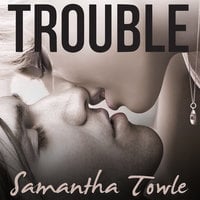 Trouble - Samantha Towle
