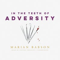 In the Teeth of Adversity - Marian Babson