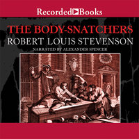 The Body Snatchers and Other Stories - Robert Louis Stevenson